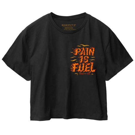 Pain Is Fuel - Crop Top